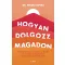 Hogyan dolgozz magadon