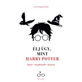 Élj úgy, mint Harry Potter