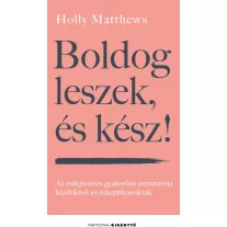 Boldog leszek, és kész!