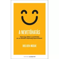 A nevetőhatás - Tudj meg többet a pozitivitás és az ellenálló képesség kapcsolatáról