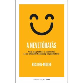 A nevetőhatás - Tudj meg többet a pozitivitás és az ellenálló képesség kapcsolatáról