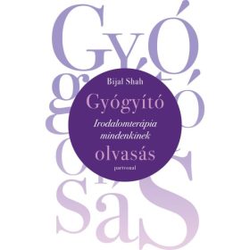 Gyógyító olvasás - Irodalomterápia mindenkinek