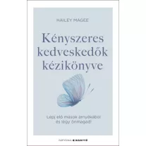 Kényszeres kedveskedők kézikönyve - Lépj elő mások árnyékából és légy önmagad!