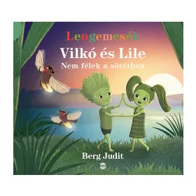Vilkó és Lile 4. - Nem félek a sötétben