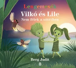 Vilkó és Lile 4. - Nem félek a sötétben