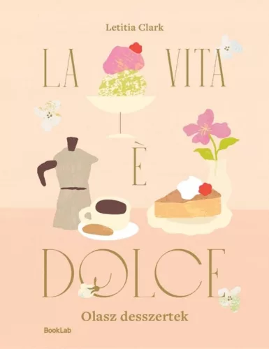 LA VITA E DOLCE