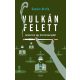 Vulkán felett - Jelenetek egy köztársaságból