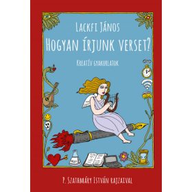 Hogyan írjunk verset? - Kreatív gyakorlatok