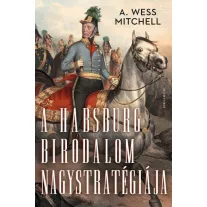 A Habsburg Birodalom nagystratégiája