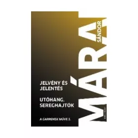 Jelvény és jelentés – Utóhang – Sereghajtók