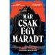 Már csak egy maradt