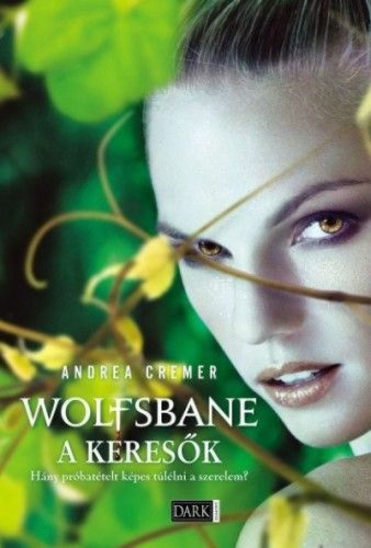 Wolfsbane - A keresők
