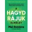 A HAGYD RÁJUK elmélet