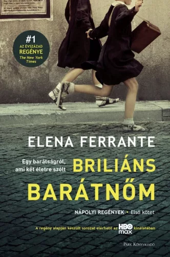 Briliáns barátnőm - Nápolyi regények 1.