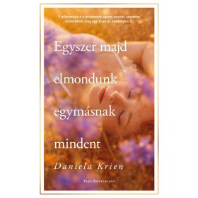 Egyszer majd elmondunk egymásnak mindent