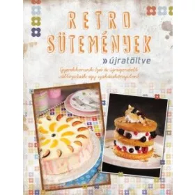 Retro sütemények újratöltve