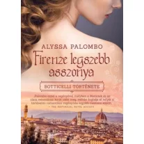Firenze legszebb asszonya - Botticelli története