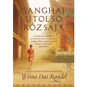 Sanghaj utolsó rózsája
