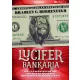 Lucifer bankárja - Cenzúrázatlan változat