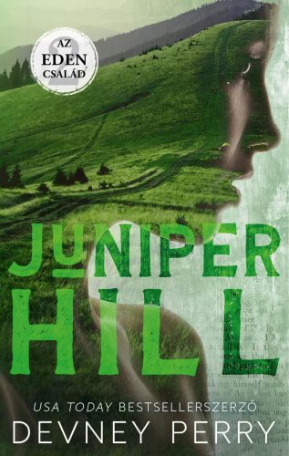 Juniper Hill - Az Eden család 2. - Élfestett kiadás