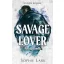 Alvilági románc – Savage Lover - Éldekorált kiadás