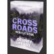 Crossroads – Keresztutak - Élfestett kiadás