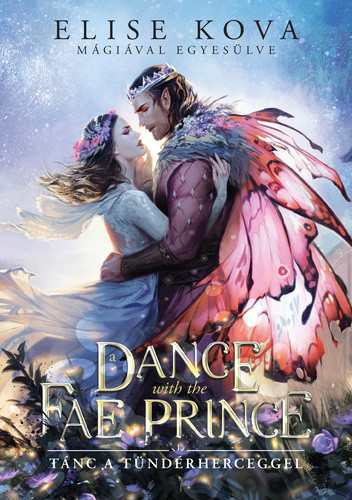 A Dance With The Fae Prince – Tánc a Tündérherceggel - Élfestett kiadás