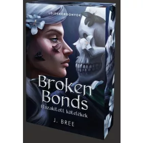 Broken Bonds – Elszakított kötelékek - Éldekorált kiadás