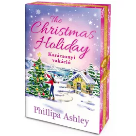   The Christmas Holiday – Karácsonyi vakáció - Élfestett kiadás