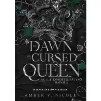   The Dawn of the Cursed Queen – Az elátkozott királynő hajnala - Élfestett kiadás