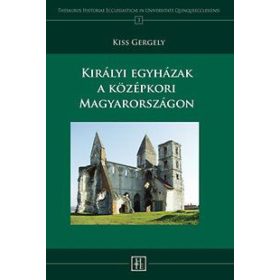 Királyi egyházak a középkori Magyarországon