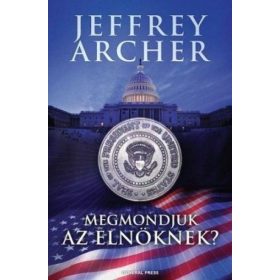 Megmondjuk az elnöknek?