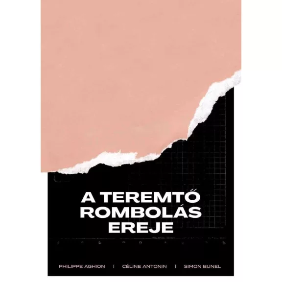 A teremtő rombolás ereje A teremtő rombolás ereje