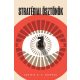 Stratégiai ösztönök - A kognitív torzítások adaptív előnyei a nemzetközi politikában
