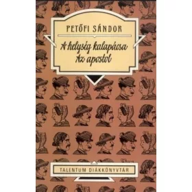 A helység kalapácsa - Az apostol