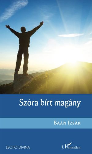 Szóra bírt magány