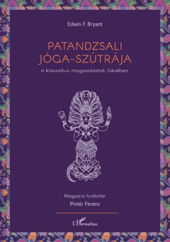 Patandzsali Jóga-szútrája a klasszikus magyarázatok