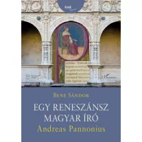 Egy reneszánsz magyar író - Andreas Pannonius