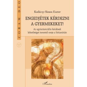 Engedjétek kérdezni a gyermekeket!