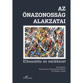 Az önazonosság alakzatai - Elbeszélés és emlékezet