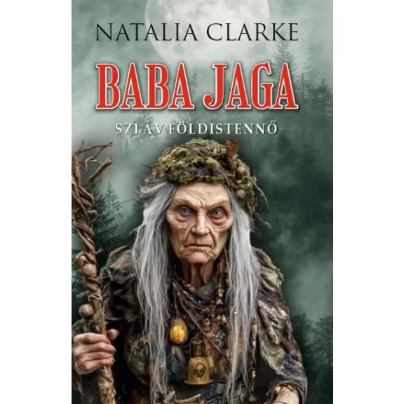 Baba Jaga szláv földistennő Baba Jaga szláv földistennő