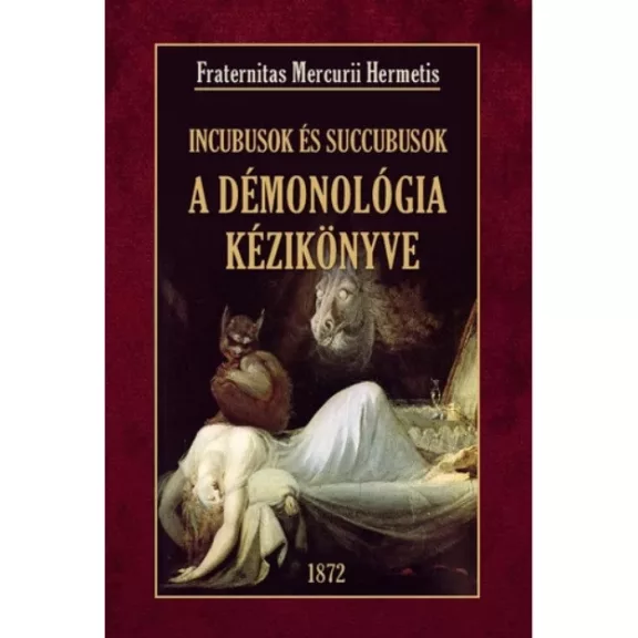 A démonológia kézikönyve Incubusok és Succubusok A démonológia kézikönyve Incubusok és Succubusok