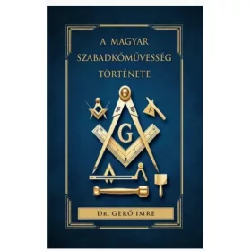 A magyar szabadkőművesség története