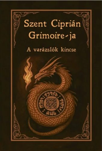 Szent Ciprián Grimoire-ja - A varázslók kincse