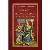Hermész Triszmegisztosz a filozófusok atyja
