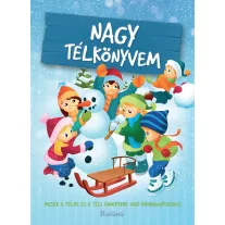   Nagy télkönyvem - Mesék télre és a téli ünnepekre való ráhangolódáshoz