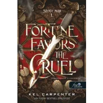 Fortune Favors the Cruel - Kegyetleneké a szerencse (Sötét Maji 1.)