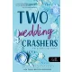 Two Wedding Crashers – Két potyázó, egy esküvő (Számok és randik 2.)