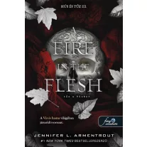 A Fire in the Flesh – Tűz a húsban (Hús és tűz 3.)