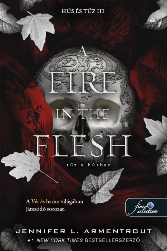 A Fire in the Flesh – Tűz a húsban (Hús és tűz 3.)